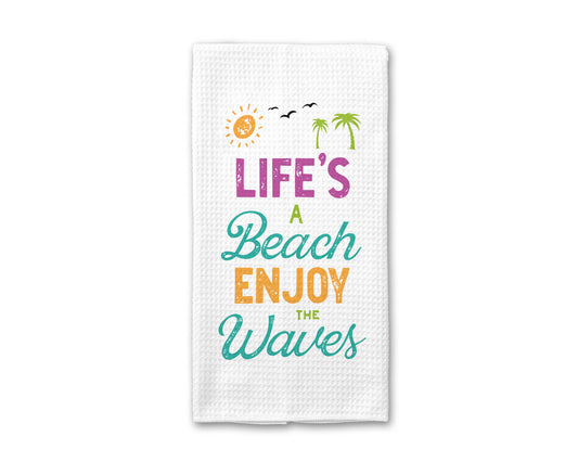 Life's A Beach Kitchen Towel
