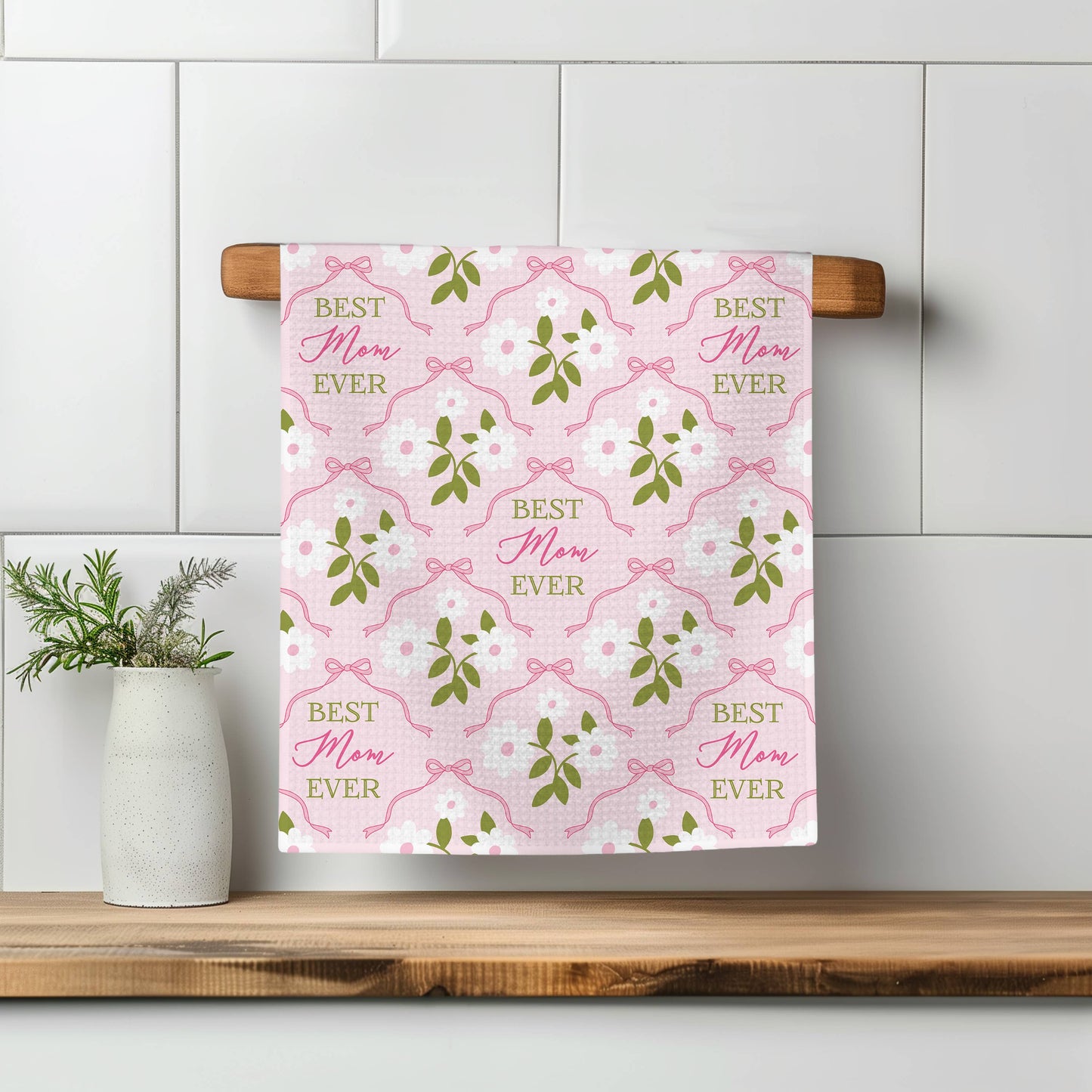 "Best Mom Ever" Kitchen Towel