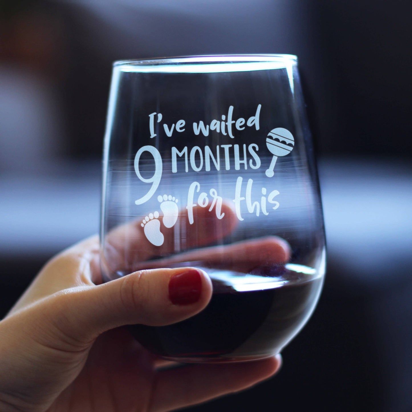Waited 9 Months Stemless Wine Glass