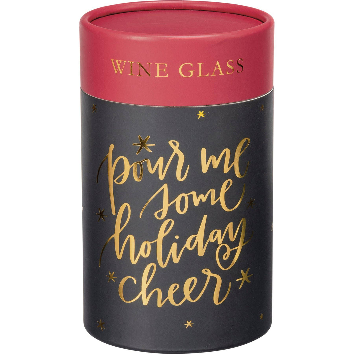 Pour Me Some Holiday Cheer Wine Glass