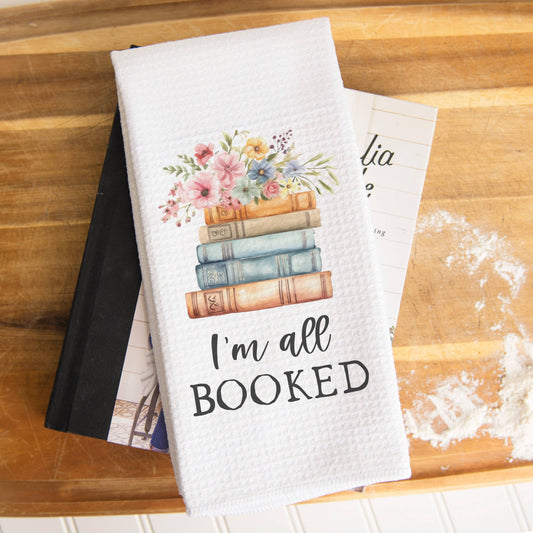 I'm All Booked Kitchen Towel