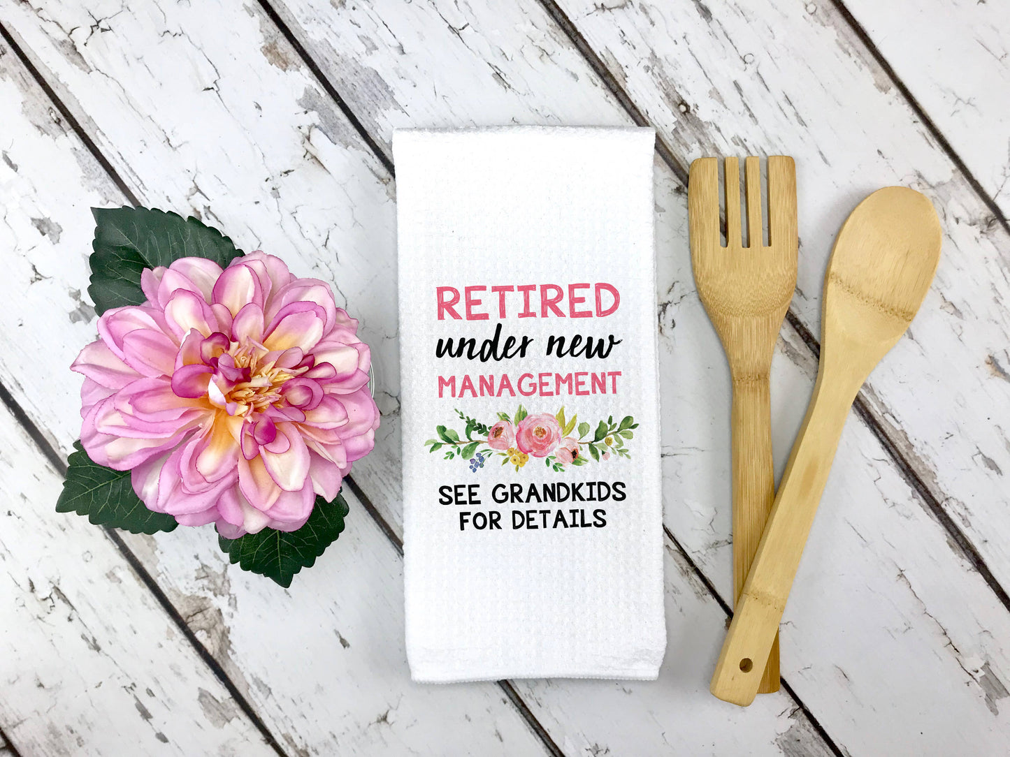 Retired Under New Management Dish Towel