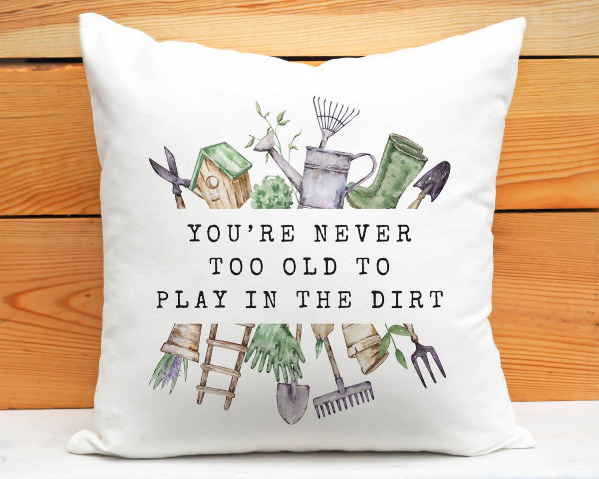 Play In the Dirt Gardening Pillow