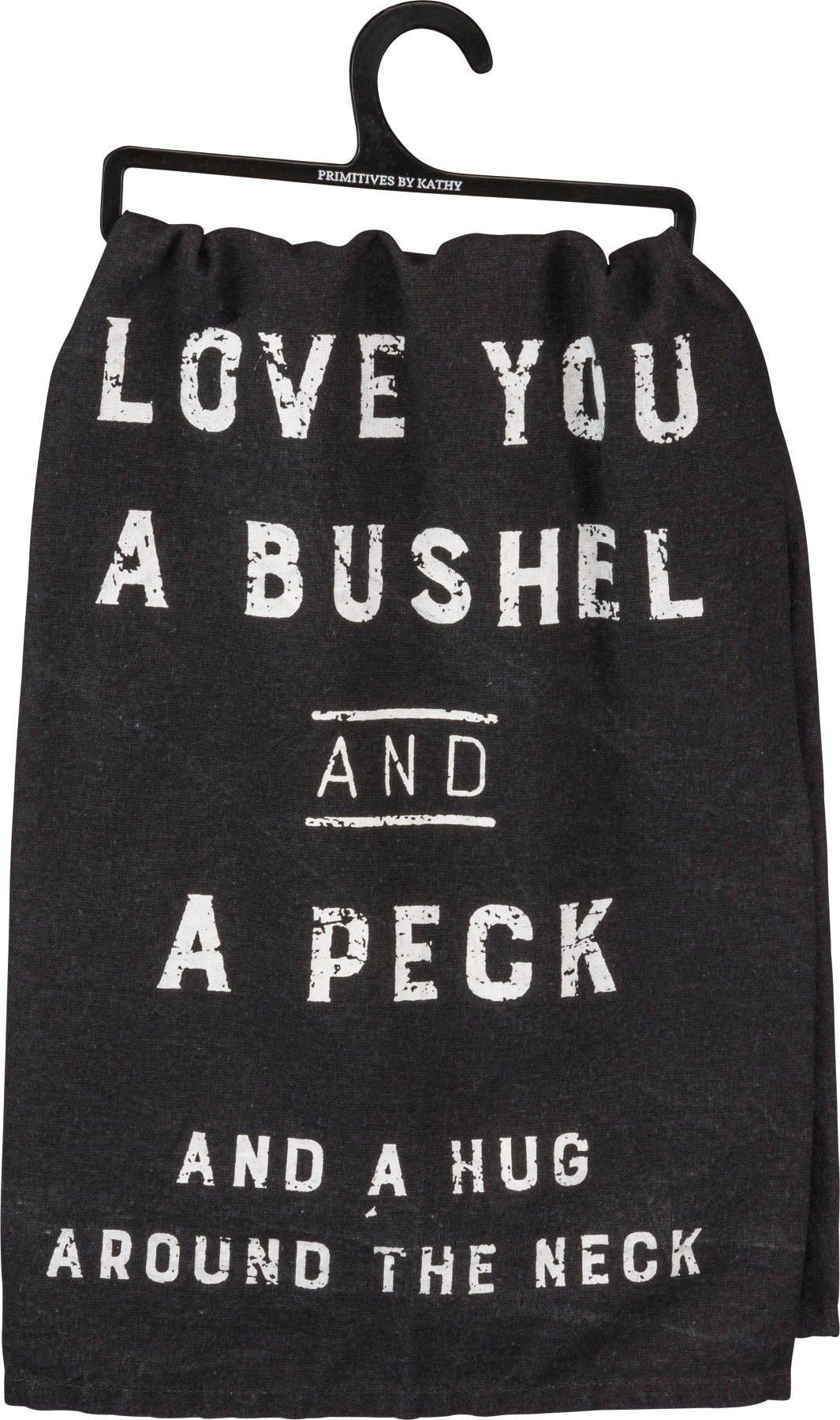 Kitchen Towel - Love You A Bushel And A Peck
